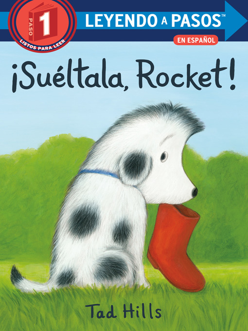 Title details for ¡Suéltala, Rocket! (Drop It, Rocket! Spanish Edition) by Tad Hills - Available